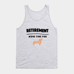 Retirement Gift Retired Elderly Party Golf Tank Top